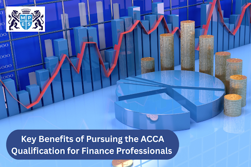 Key Benefits of Pursuing the ACCA Qualification for Finance Professionals